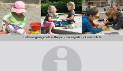 Betreuungsangebote Krippe, Kindergarten, Grundschule