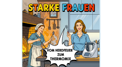 STARKE FRAUEN am 03.11.2026: Vom Thermomix zum Herdfeuer